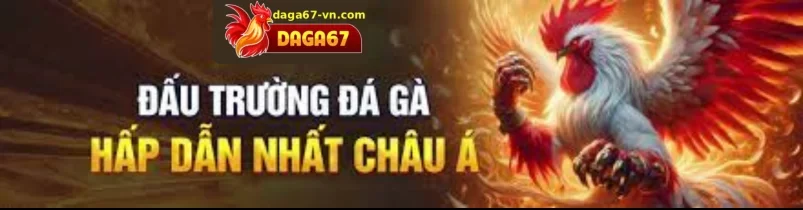 ĐĂNG KÝ DAGA67